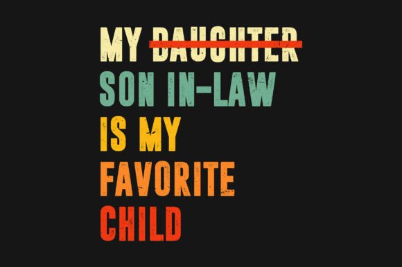 Download My Son in Law is My Favorite Child SVG - Son Collection